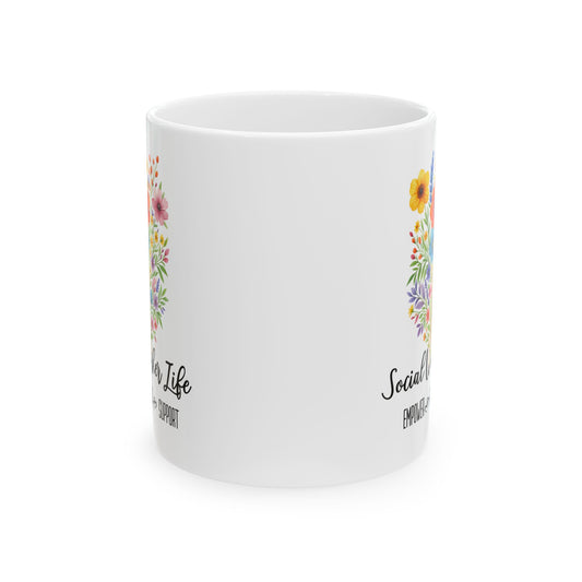 Social Worker Life Ceramic Mug - Perfect Gift for Social Workers (11oz, 15oz)