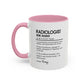 Custom Radiologist Mug, Funny Radiology Gift, Radiologist Definition Mug, Personalized Coffee Cup, Colorful Mugs (11oz, 15oz)