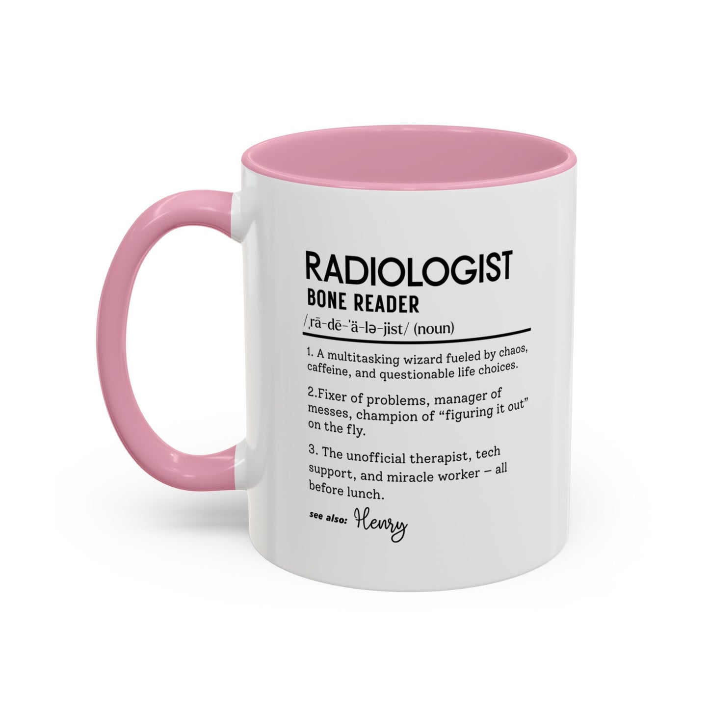 Custom Radiologist Mug, Funny Radiology Gift, Radiologist Definition Mug, Personalized Coffee Cup, Colorful Mugs (11oz, 15oz)