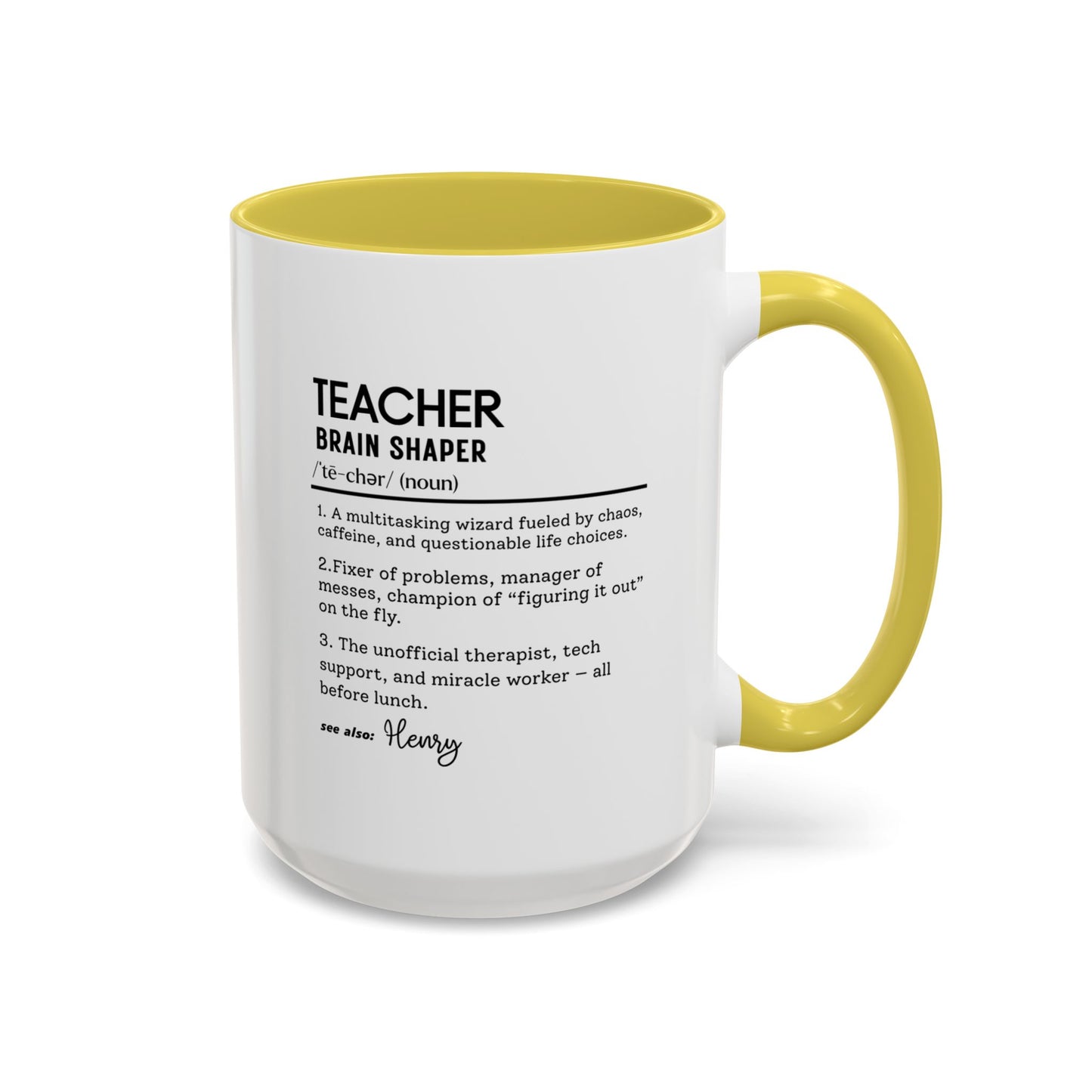 Custom Teacher Mug, Funny Teacher Gift, Personalized Teaching Mug, Classroom Definition Cup, Best Educator Ever, Colorful Mugs 11oz 15oz