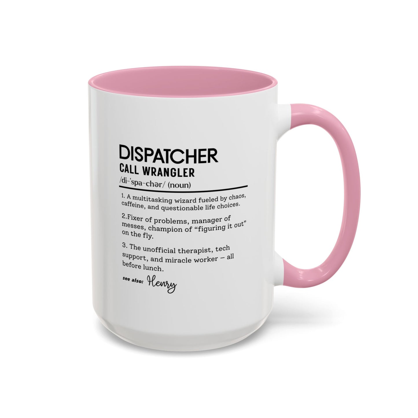 Dispatcher Dictionary Mug, Funny Call Wrangler Coffee Cup, Personalized Gift for Dispatch Pros, Colorful Mugs 11oz 15oz