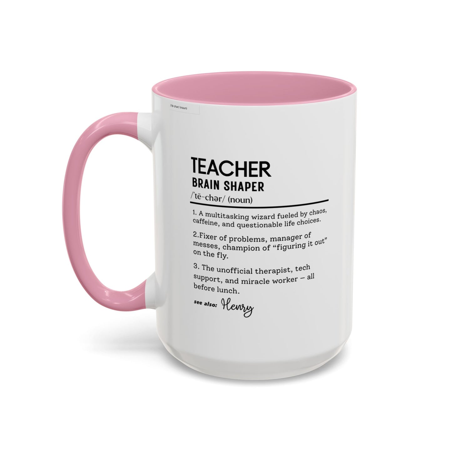 Custom Teacher Mug, Funny Teacher Gift, Personalized Teaching Mug, Classroom Definition Cup, Best Educator Ever, Colorful Mugs 11oz 15oz
