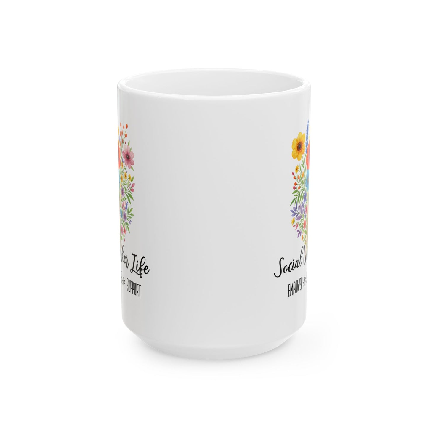 Social Worker Life Ceramic Mug - Perfect Gift for Social Workers (11oz, 15oz)