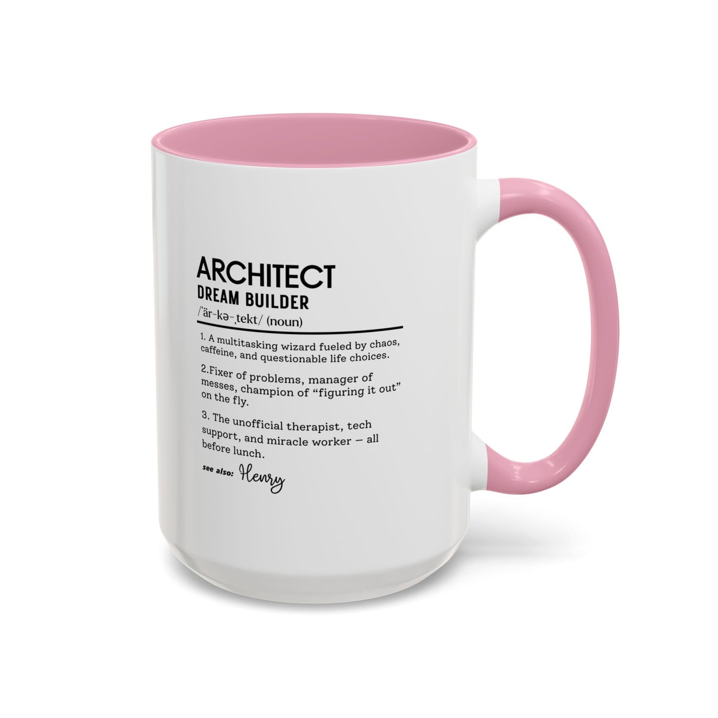 Architect Mug, Funny Architect Gift, Dream Builder Mug, Personalized Coffee Cup, Construction Humor Mug, Architect Office Cup