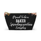 Proud To Be A Baker Pouch Spreading Sweetness Everyday Gift For Bakers Baking Accessory Storage Bag Cute Pastry Chef Zipper Pouch