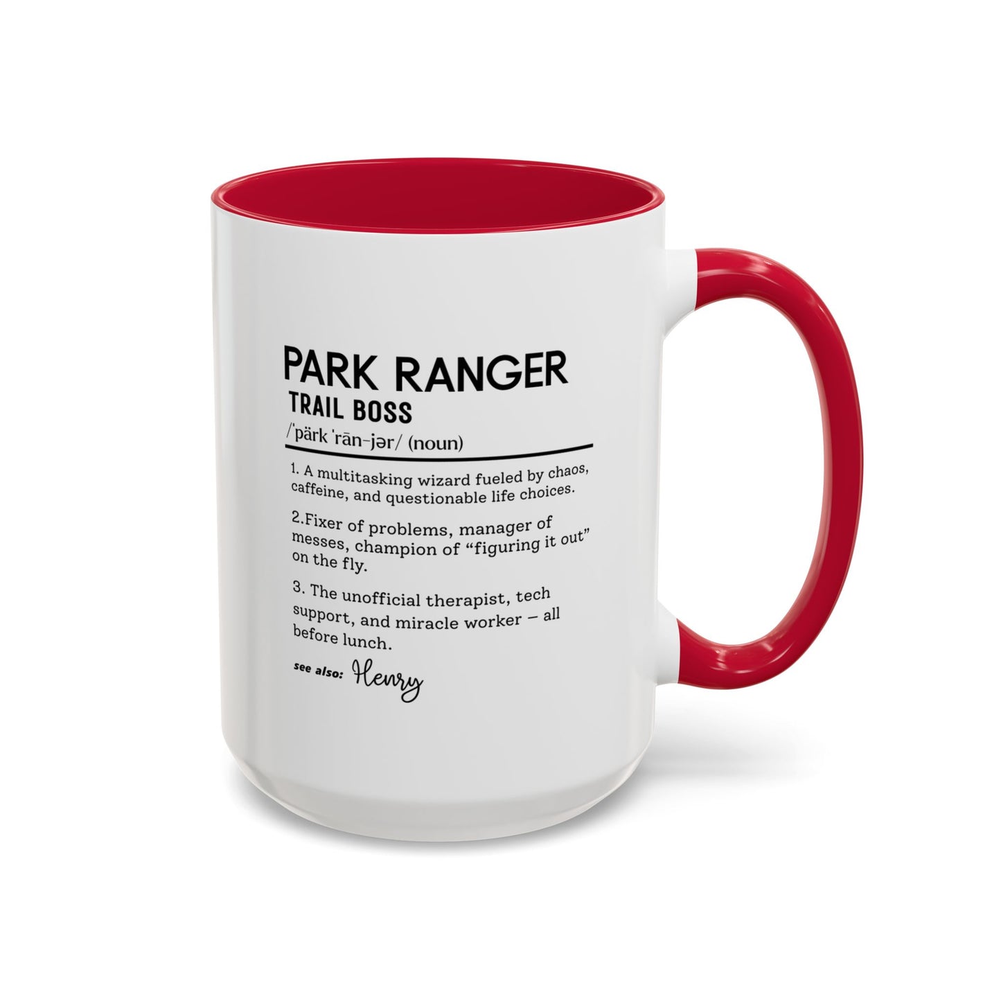 Custom Park Ranger Mug, Funny Nature Gift, Ranger Definition Mug, Personalized Hiking Mug, Colorful Mugs (11oz, 15oz), Forest Lover Cup