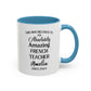 Custom French Teacher Mug, Funny Language Instructor Gift, Personalized French Mug, Francophile Gift, Appreciation Cup