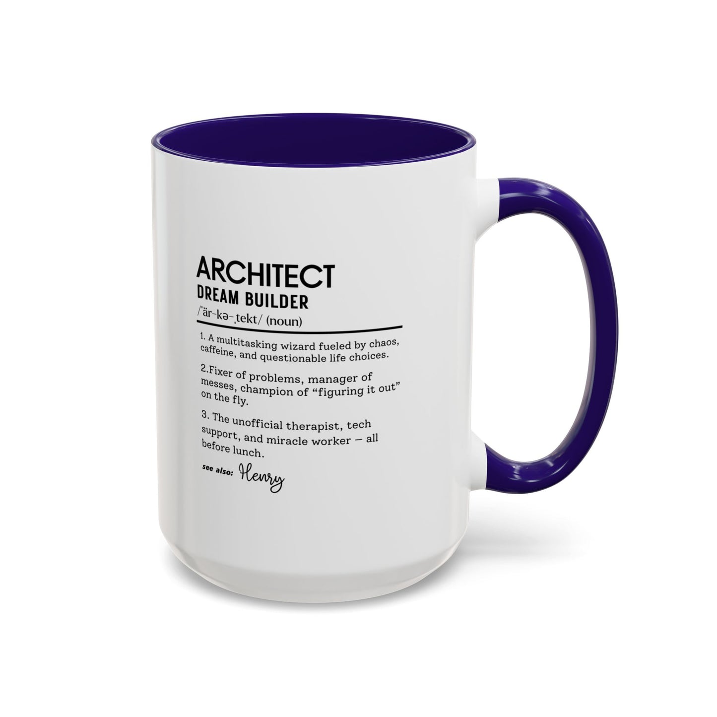 Architect Mug, Funny Architect Gift, Dream Builder Mug, Personalized Coffee Cup, Construction Humor Mug, Architect Office Cup