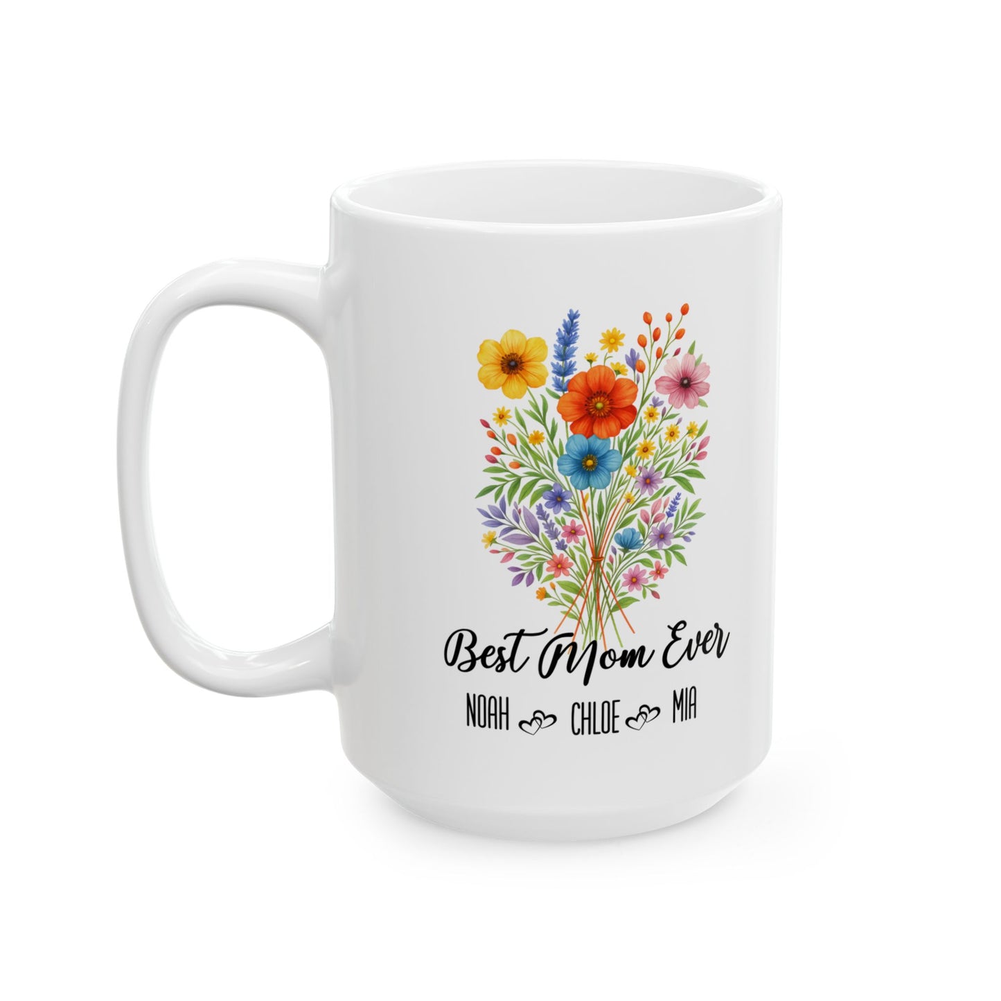 Best Mom Ever Mug 11oz 15oz Custom Coffee Cup Gift for Mom Birthday or Mothers Day Present Personalized Ceramic Mug for Her