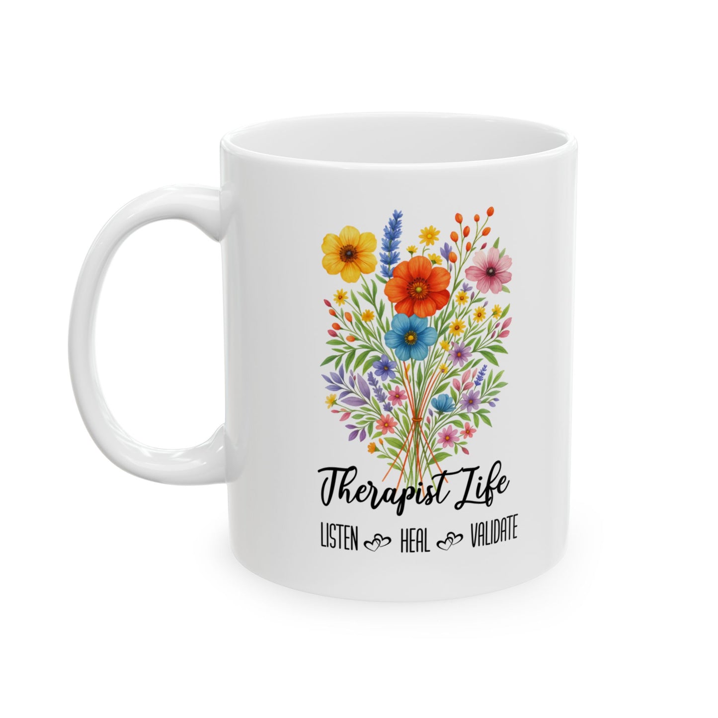 Therapist Life Ceramic Mug - 11oz/15oz | Unique Gift for Mental Health Professionals