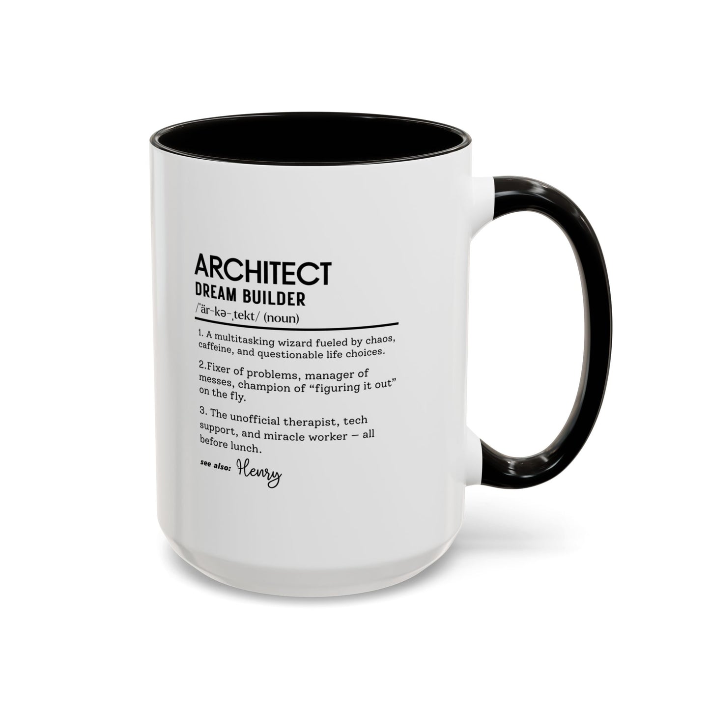 Architect Mug, Funny Architect Gift, Dream Builder Mug, Personalized Coffee Cup, Construction Humor Mug, Architect Office Cup