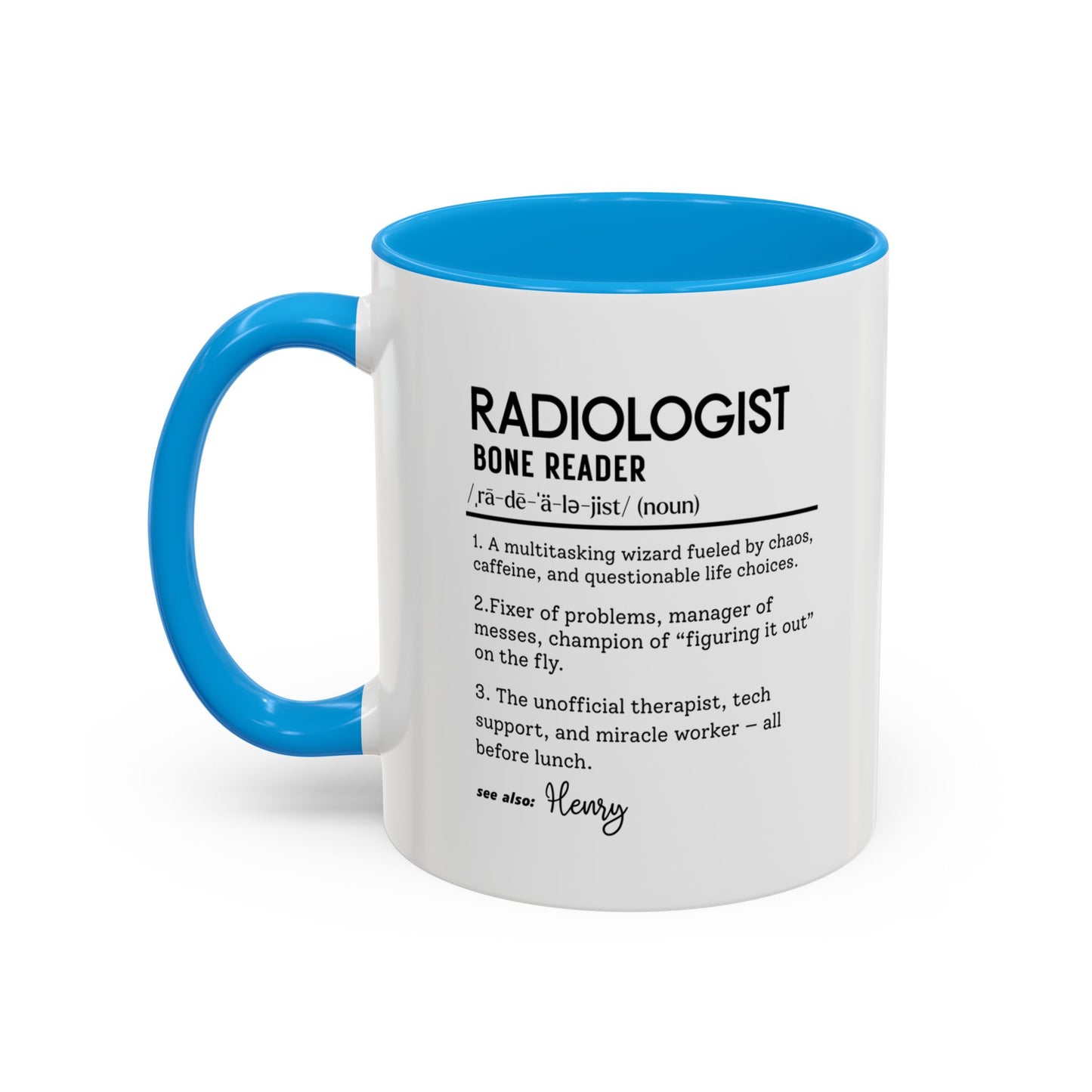 Custom Radiologist Mug, Funny Radiology Gift, Radiologist Definition Mug, Personalized Coffee Cup, Colorful Mugs (11oz, 15oz)