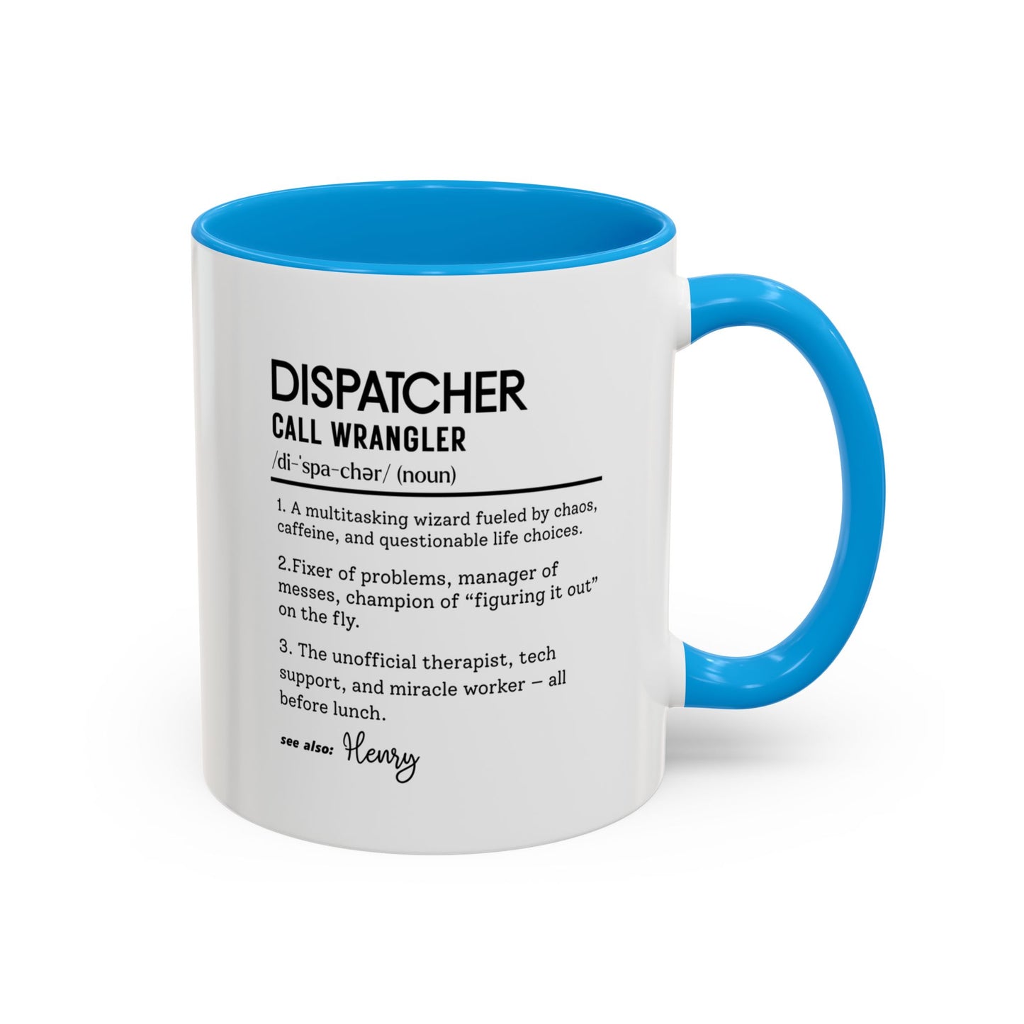 Dispatcher Dictionary Mug, Funny Call Wrangler Coffee Cup, Personalized Gift for Dispatch Pros, Colorful Mugs 11oz 15oz