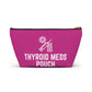 Personalized Thyroid Meds Pouch for Daily Medication Storage Travel Organizer for Hypothyroidism and Health Essentials