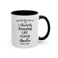 Custom Life Coach Mug, Funny Motivational Mentor Gift, Personalized Coach Mug, Empowerment Coffee Cup