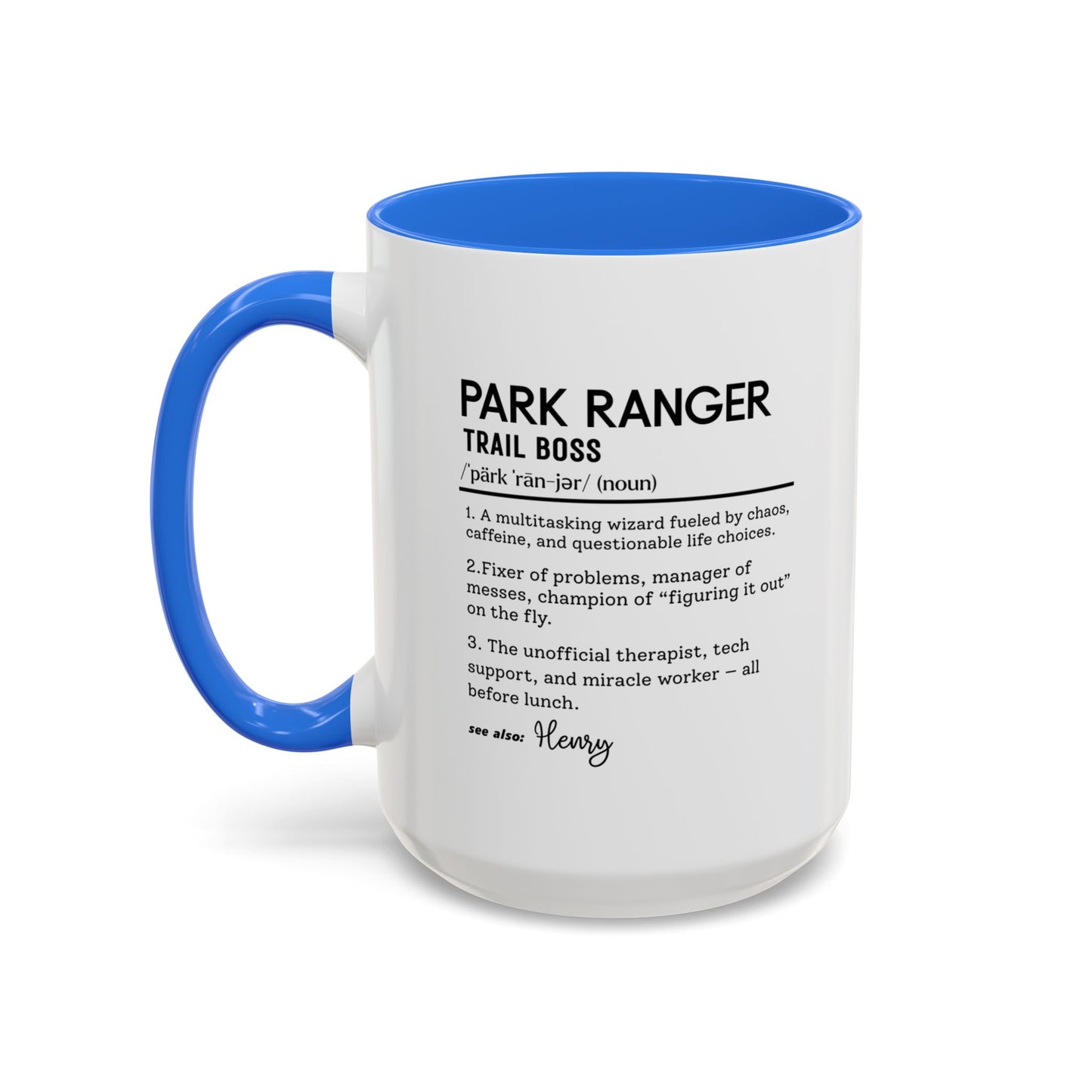 Custom Park Ranger Mug, Funny Nature Gift, Ranger Definition Mug, Personalized Hiking Mug, Colorful Mugs (11oz, 15oz), Forest Lover Cup