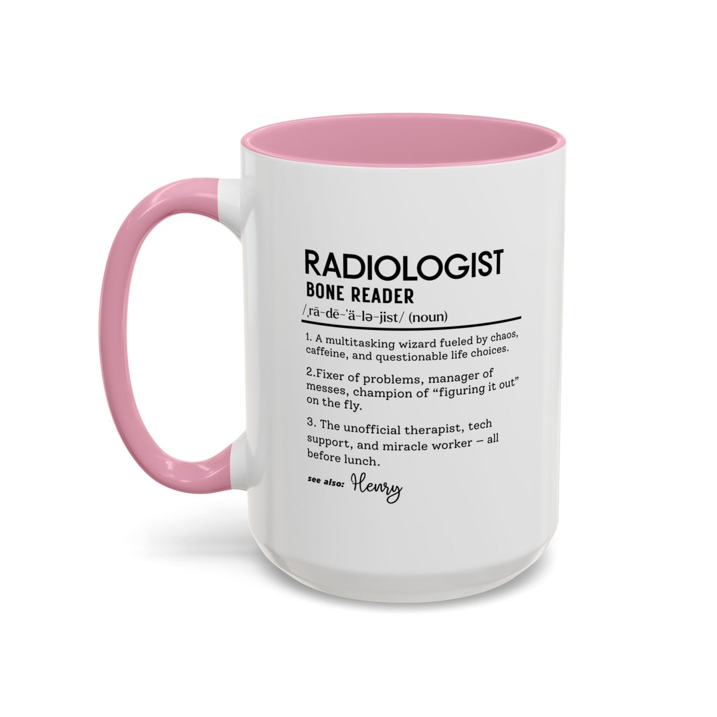 Custom Radiologist Mug, Funny Radiology Gift, Radiologist Definition Mug, Personalized Coffee Cup, Colorful Mugs (11oz, 15oz)