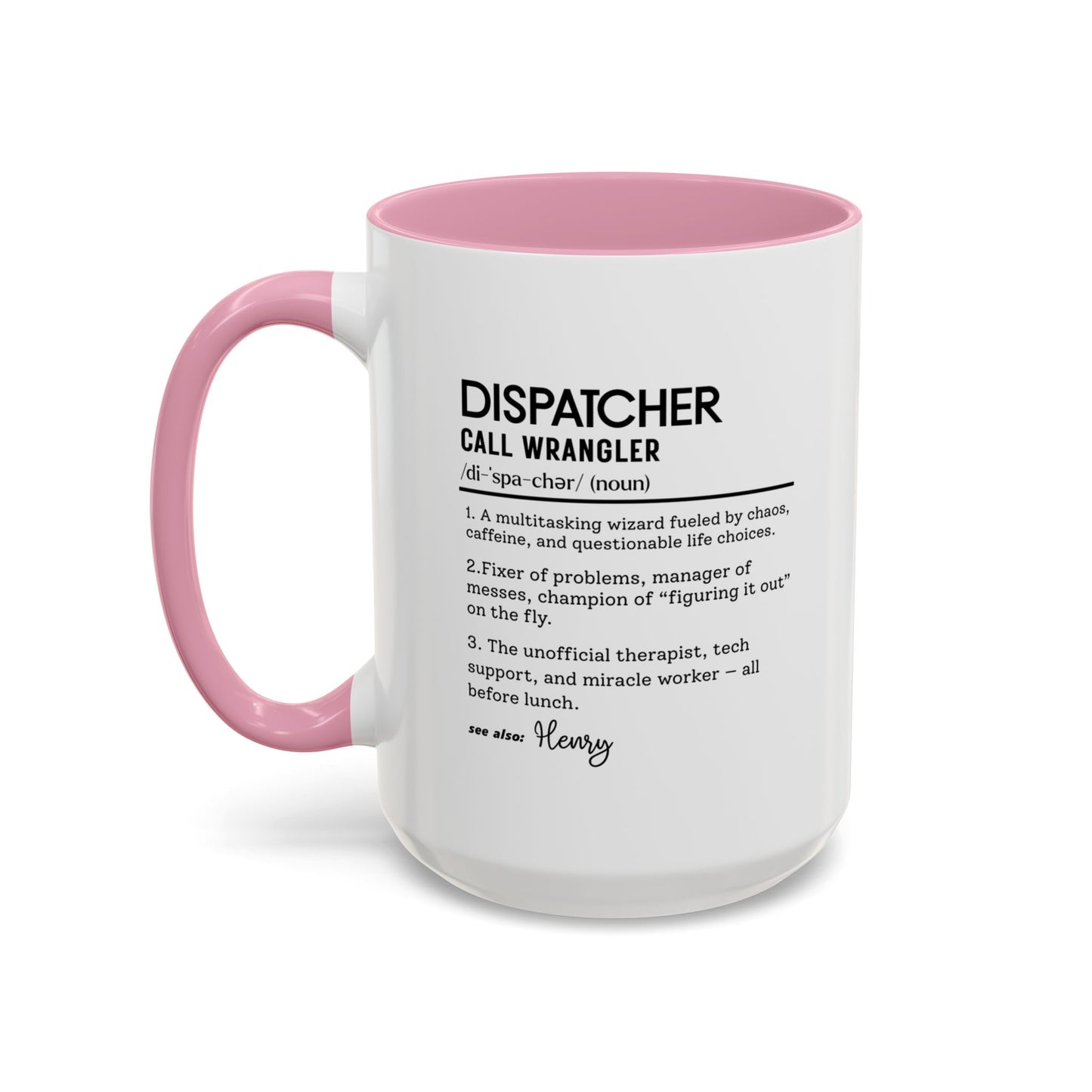Dispatcher Dictionary Mug, Funny Call Wrangler Coffee Cup, Personalized Gift for Dispatch Pros, Colorful Mugs 11oz 15oz