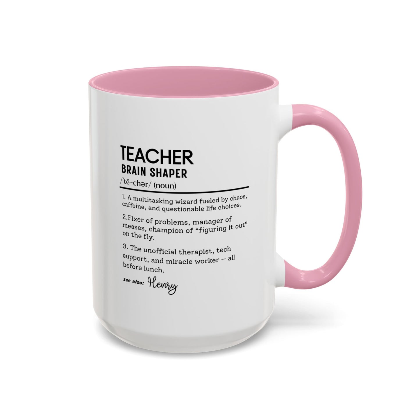 Custom Teacher Mug, Funny Teacher Gift, Personalized Teaching Mug, Classroom Definition Cup, Best Educator Ever, Colorful Mugs 11oz 15oz