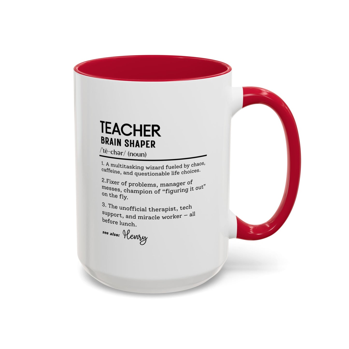 Custom Teacher Mug, Funny Teacher Gift, Personalized Teaching Mug, Classroom Definition Cup, Best Educator Ever, Colorful Mugs 11oz 15oz