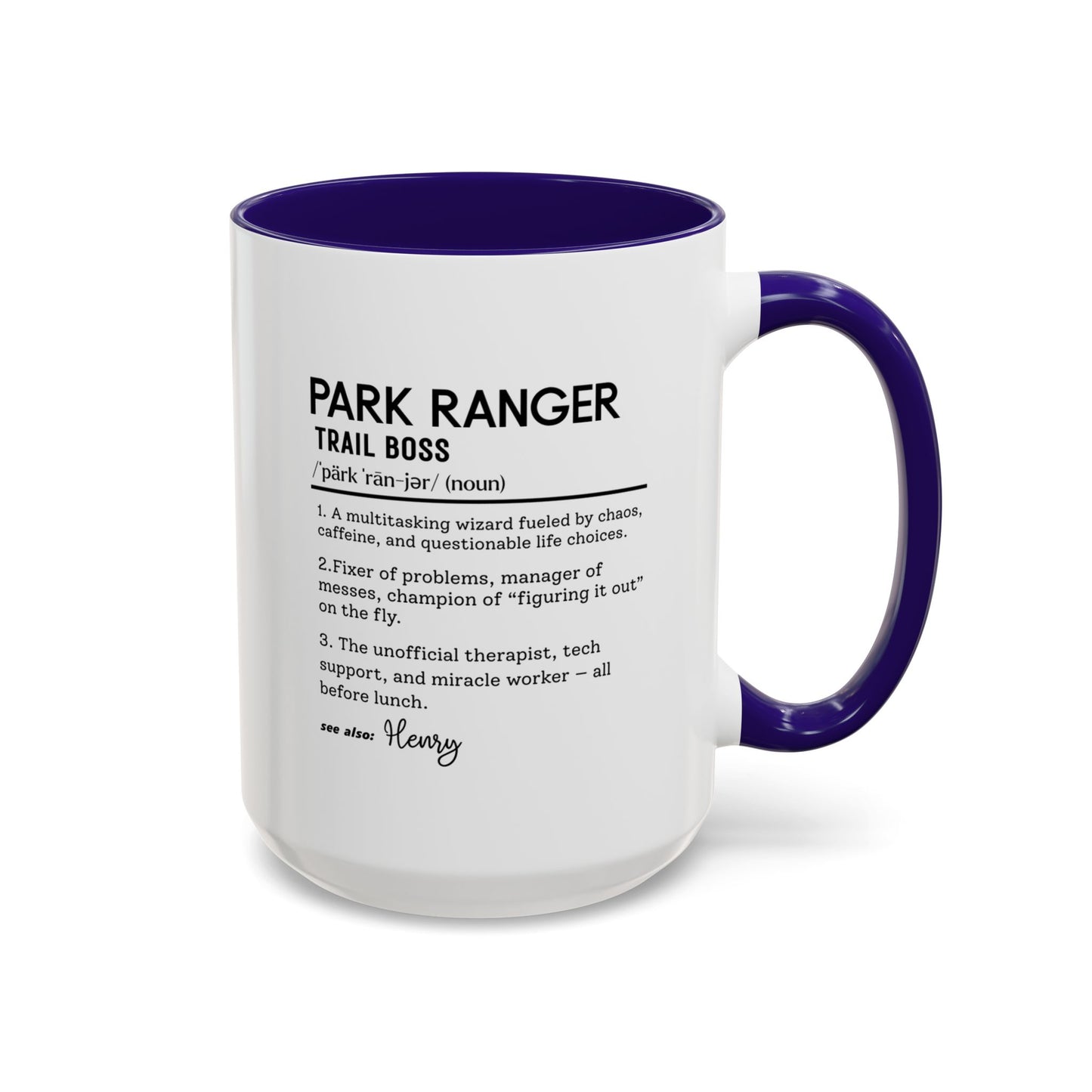 Custom Park Ranger Mug, Funny Nature Gift, Ranger Definition Mug, Personalized Hiking Mug, Colorful Mugs (11oz, 15oz), Forest Lover Cup