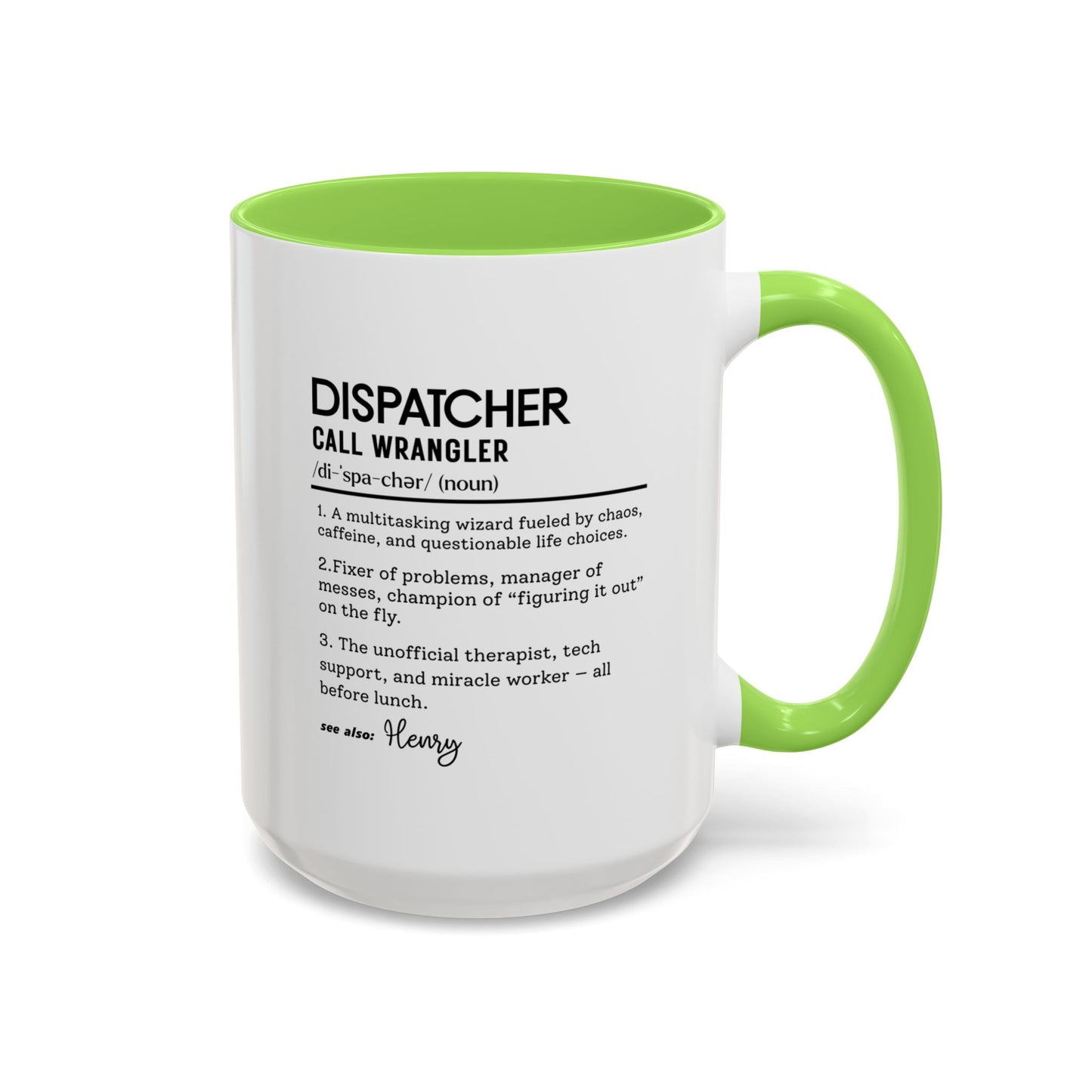 Dispatcher Dictionary Mug, Funny Call Wrangler Coffee Cup, Personalized Gift for Dispatch Pros, Colorful Mugs 11oz 15oz