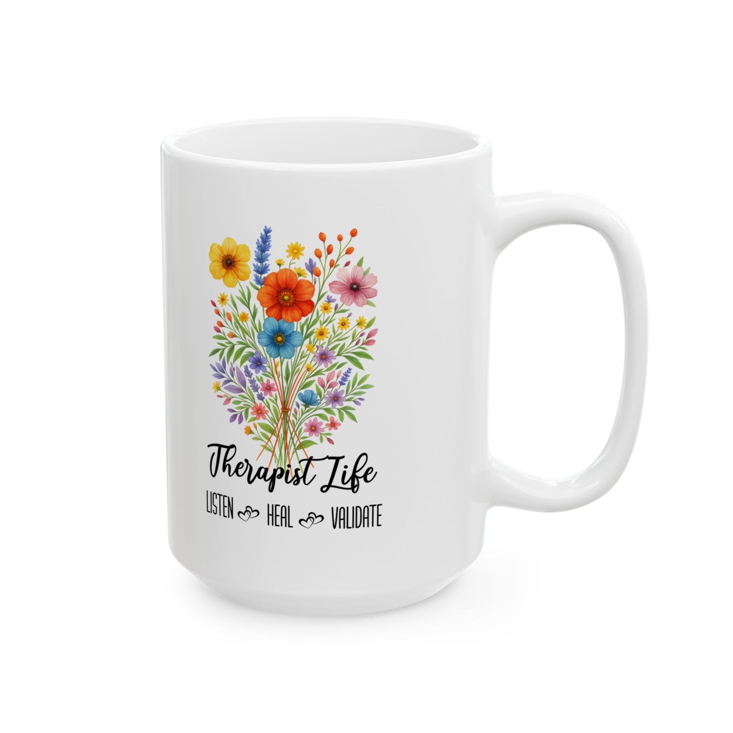 Therapist Life Ceramic Mug - 11oz/15oz | Unique Gift for Mental Health Professionals