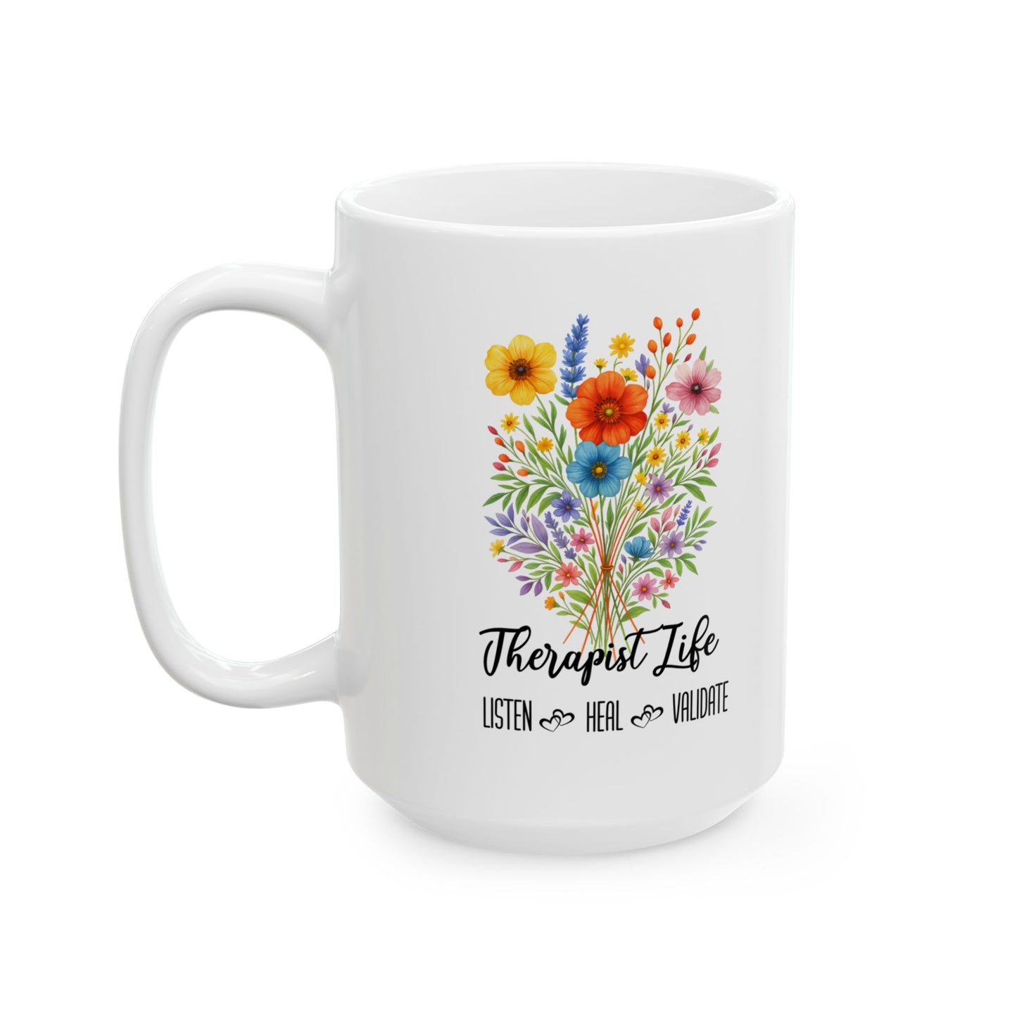 Therapist Life Ceramic Mug - 11oz/15oz | Unique Gift for Mental Health Professionals
