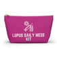 Personalized Lupus Daily Meds Kit Pouch for Medication Storage Travel Organizer for Chronic Illness Care and Health Essentials