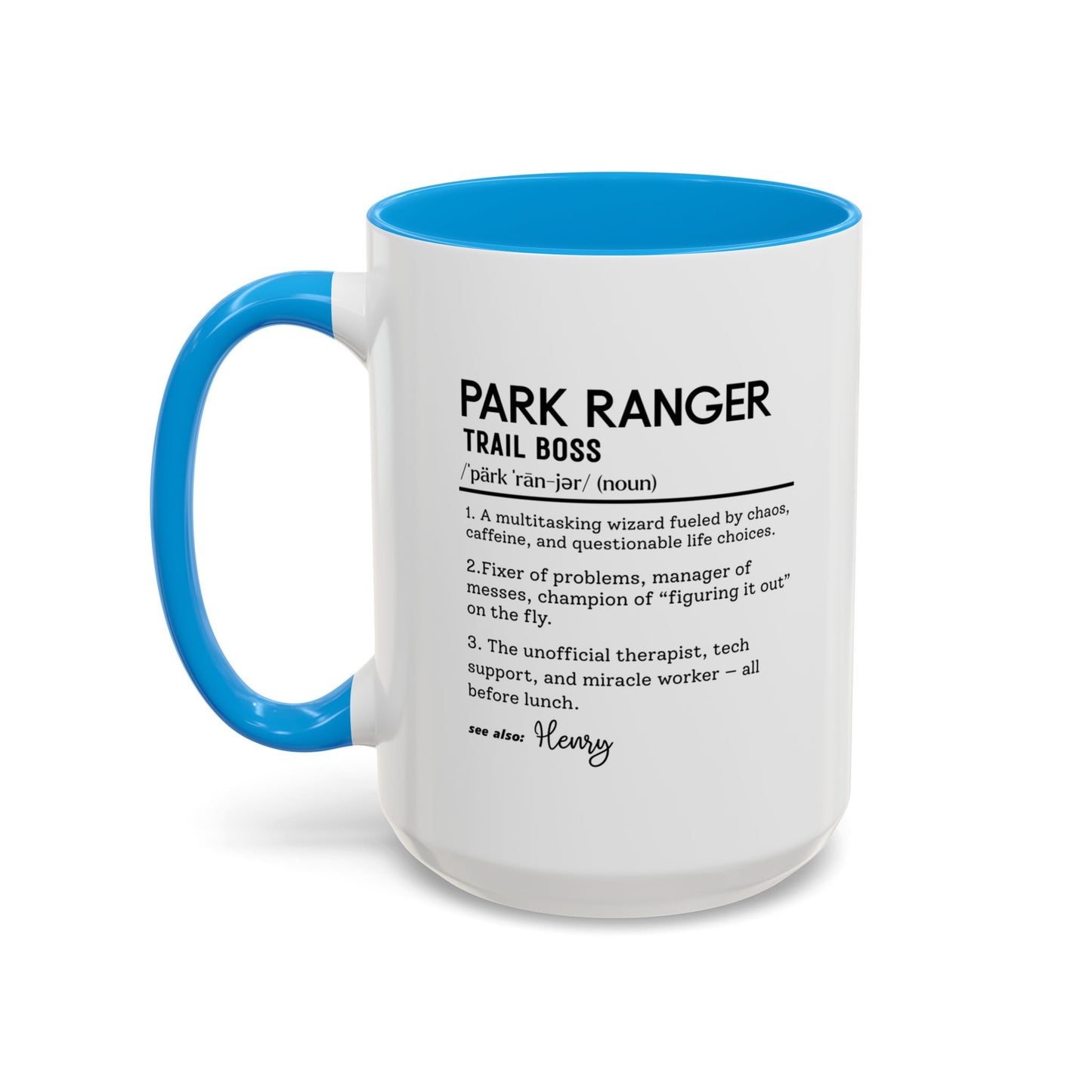 Custom Park Ranger Mug, Funny Nature Gift, Ranger Definition Mug, Personalized Hiking Mug, Colorful Mugs (11oz, 15oz), Forest Lover Cup