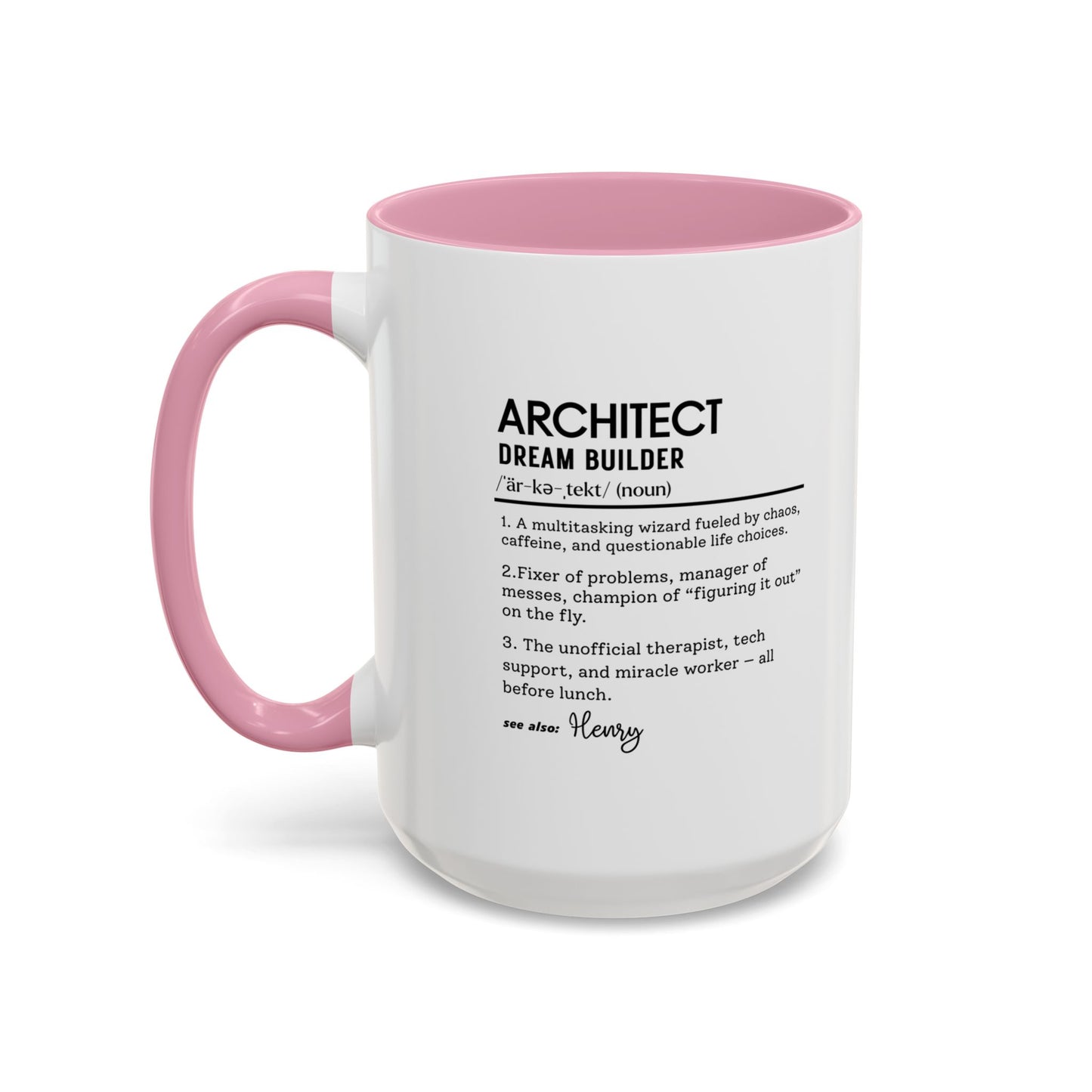 Architect Mug, Funny Architect Gift, Dream Builder Mug, Personalized Coffee Cup, Construction Humor Mug, Architect Office Cup