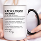 Custom Radiologist Mug, Funny Radiology Gift, Radiologist Definition Mug, Personalized Coffee Cup, Colorful Mugs (11oz, 15oz)