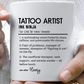 Custom Tattoo Artist Mug, Funny Ink Gift, Tattoo Definition Mug, Personalized Artist Mug, Colorful Mugs (11oz, 15oz)