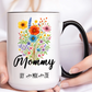 Mommy Mug 11oz 15oz Custom Coffee Cup Gift for Mom New Mommy Present for Birthday or Mothers Day Personalized Ceramic Mug for Her